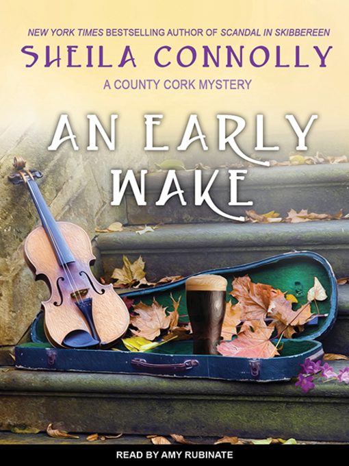 Title details for An Early Wake by Sheila Connolly - Wait list